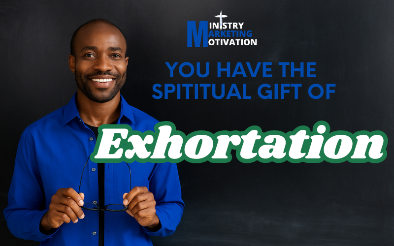 Spiritual Gift Of Exhortation class=